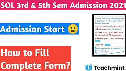 SOL 3rd & 5th Semester Admission Start 2021 | How to Fill Complete Form? | Teachmint