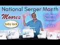 National serger month  moores sewing center