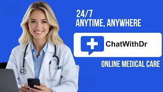 Chatwithdr.com Talk To A Doctor Anytime, Anywhere 247 Online Medical Care