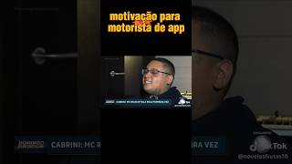 motivação Motorista de app #uber #99pop #uberxl #indrive