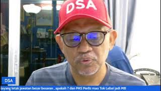 AJK Pemuda PKR Selayang letak jawatan besar besaran , apakah ? dan PAS Perlis mau Tok Lebai jadi MB