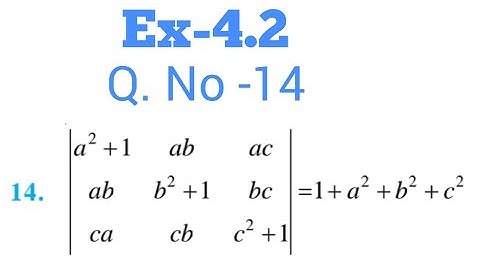 12th Ncert Maths exercise 4.2 Q.No 14 Determinant by Nishant Tyagi