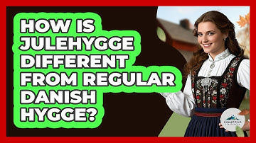 How Is Julehygge Different From Regular Danish Hygge?