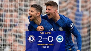 Chelsea 2-0 Brighton | FULL MATCH | Premier League 19/20