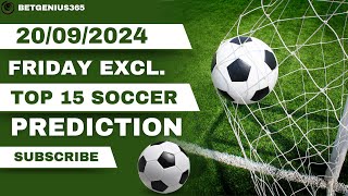 Soccer Predictions, Prediction Football Today, 20/09/2024 Soccer BETTING TIPS @realmaskedbettor