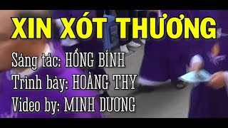 Video thumbnail of "🎧 XIN XÓT THƯƠNG || ✍🏼 NS: HỒNG BÍNH || 🎤 TB: HOÀNG THY ✅"