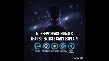 5 Creepy Space Signals That Scientists Can’t Explain 👽📡