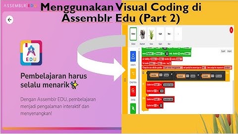 (Part 2) Menggunakan Visual Coding di Assemblr Edu