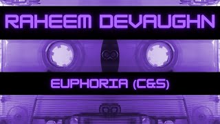 Raheem DeVaughn Euphoria (Chopped&Slowed)