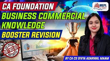 CA Foundation Business & Commercial Knowledge Booster Dec21 Exams | Divya Agarwal | MEPL classes