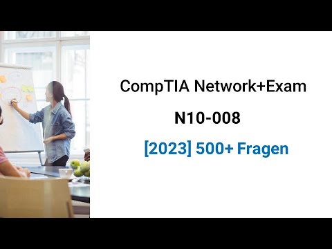 Video: Was ist die neueste CompTIA Network+ Prüfung?