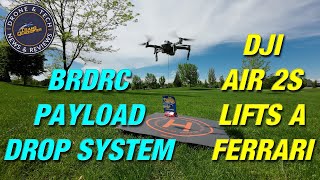 Can You Airlift A Ferrari With A DJI Air 2S Drone - Demonstrating the BRDRC Payload Release System