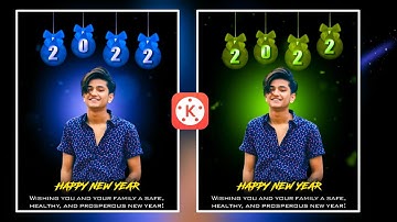 Happy New Year 2022 Video Editing | New Year | Status Video Editing | Kinemaster Editing