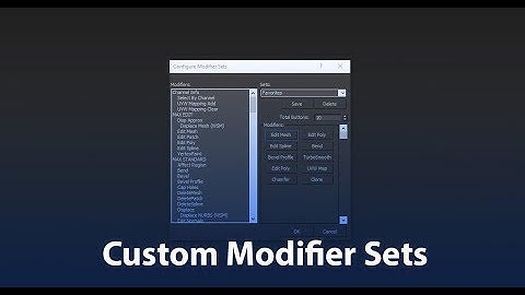 How to Create Custom Modifier Sets in 3ds Max