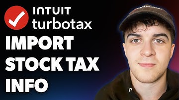 How to Import Stock Tax Information into Turbotax (Full 2025 Guide)
