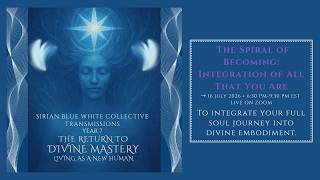 SBWC Transmission IV #10 Integration of All That You Are   16 Jul 2026:MEDITATION