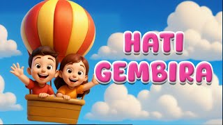 Hati Gembira - Lagu Anal Populer - Lagu Anak Indo