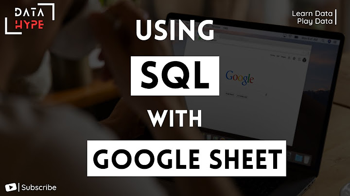 Kết nối SQL Server với Google Sheet
