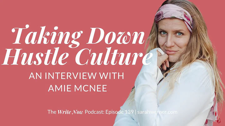 Taking Down Hustle Culture with Amie McNee - WNP 139