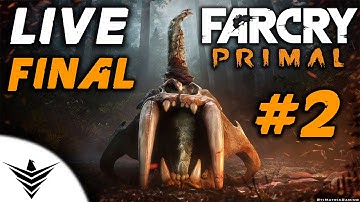 Far Cry Primal - Live Walkthrough Final Part 2