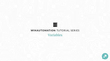 WinAutomation Tutorials - Variables [Updated]