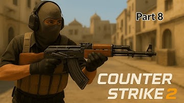 CS2 Road to Global Elite | Dust 2 Gameplay – Noob to Pro Journey (Part 8)