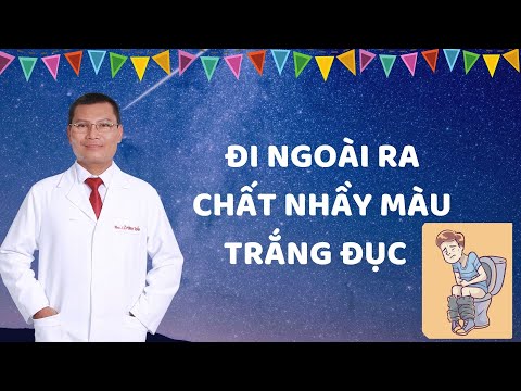 Ra Chất Nhầy Màu Trắng - Đi ngoài ra chất nhầy màu trắng đục là dấu hiệu của bệnh gì?