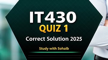It430 Quiz 1 2025 | It430 Midterm Preparation 2025 | Study With Sohaib
