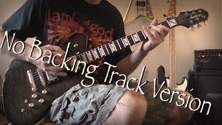 Lamb of God - Engage The Fear Machine Guitar Cover (No Backing Track)