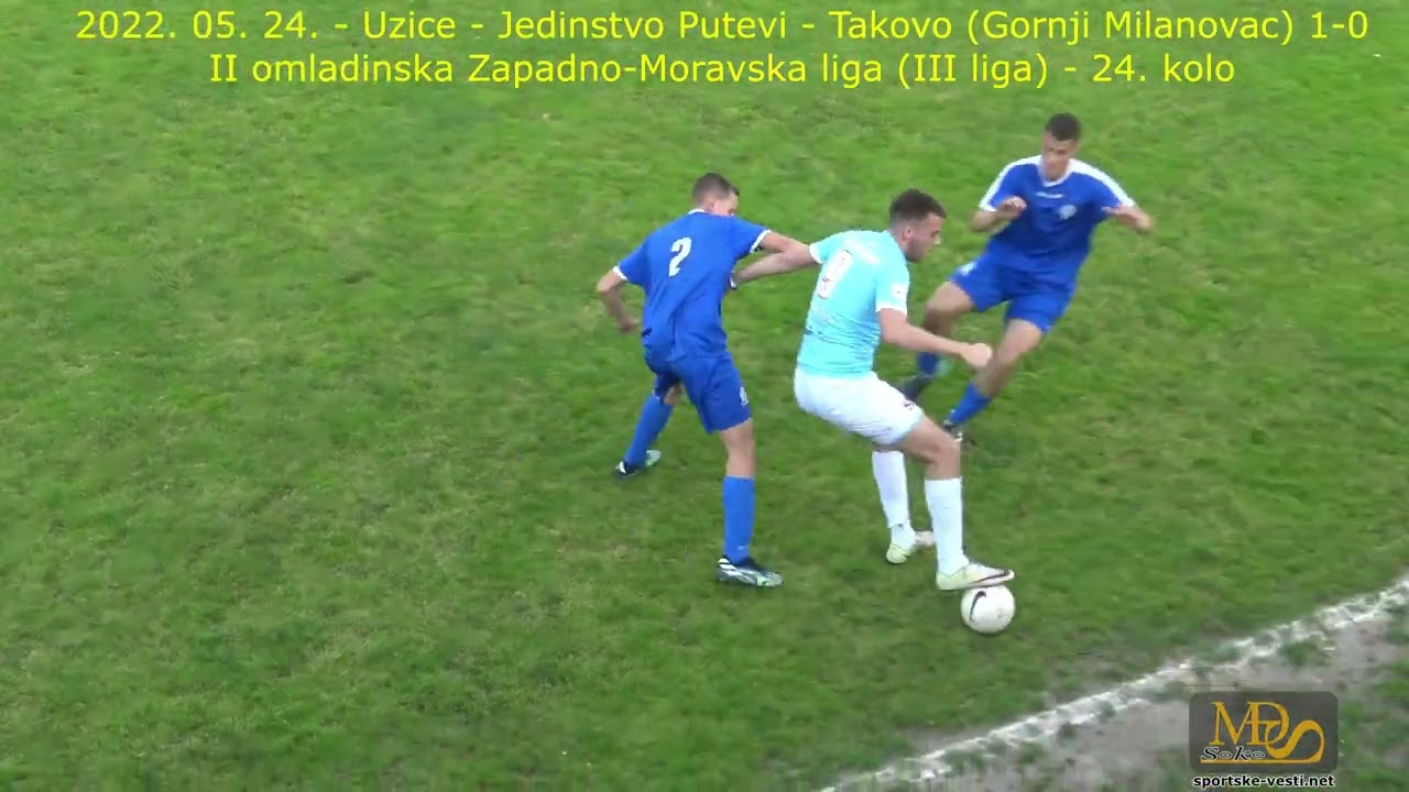 2022. 05. 24. - Uzice - Jedinstvo Putevi - Takovo (GM) 1-0 - II OZML (III liga) - 24. kolo