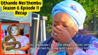 Uthando Nes'thembu Season 6 Episode 11 Recap | MaKhumalo Is Where The Danger Is