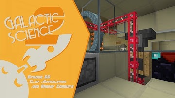 Galactic Science 2 #55 - Clay Automation and Energy Conduits
