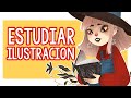 QUÉ ESTUDIAR para SER ILUSTRADOR (tips y consejos) 🎓