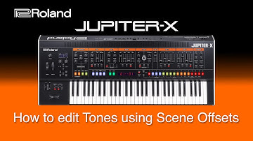 Roland Jupiter-X - How to edit Tones using Scene Offsets