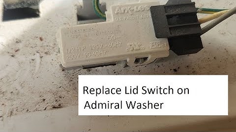 Admiral Washer Lid Switch Replacement WP8318084