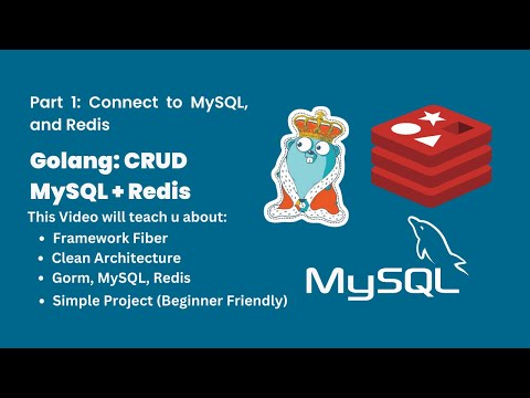 GOLANG CRUD REST API (FIBER + MYSQL + REDIS + GORM) - PART 1