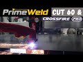 Primeweld Cut 60 on A ( Langmuir Systems Crossfire PRO.. )