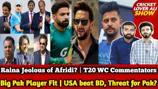 Big Pak Player Back | Suresh Raina Jeolous of Afridi? | T20 WC Commentators | New Eng Captain
