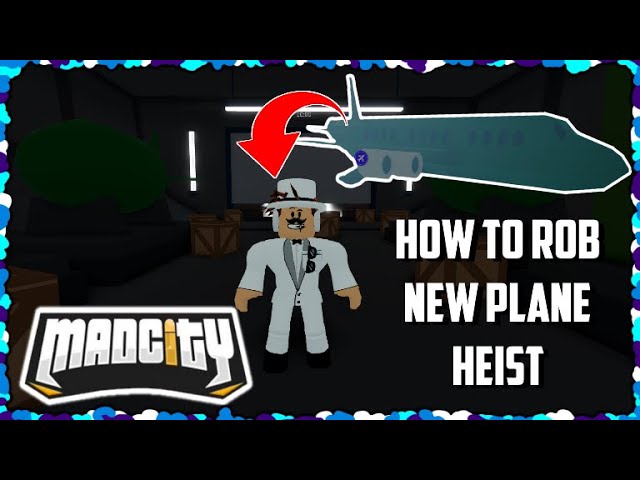 How To Rob New Plane Mad City Roblox Youtube - roblox mad city how to get a plane youtube