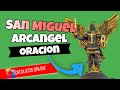 🙏San Miguel Arcangel Oracion - Arcangel San Miguel 🙌 [Catolicos Online]