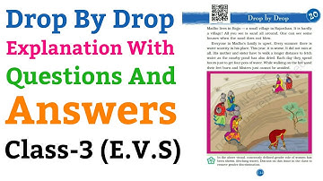 Drop By Drop, Class 3 | Explanation With Questions And Answers (NCERT) | E.V.S