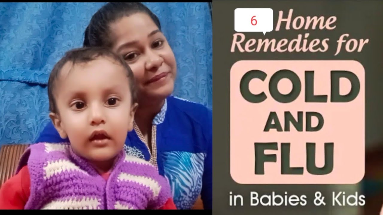 Home Remedies For Cold n Flu In Babies & Kids Cold n Cough Remedies For Children YouTube