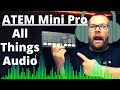 The ATEM Mini Pro - All Things Audio! What did Blackmagic Give us?