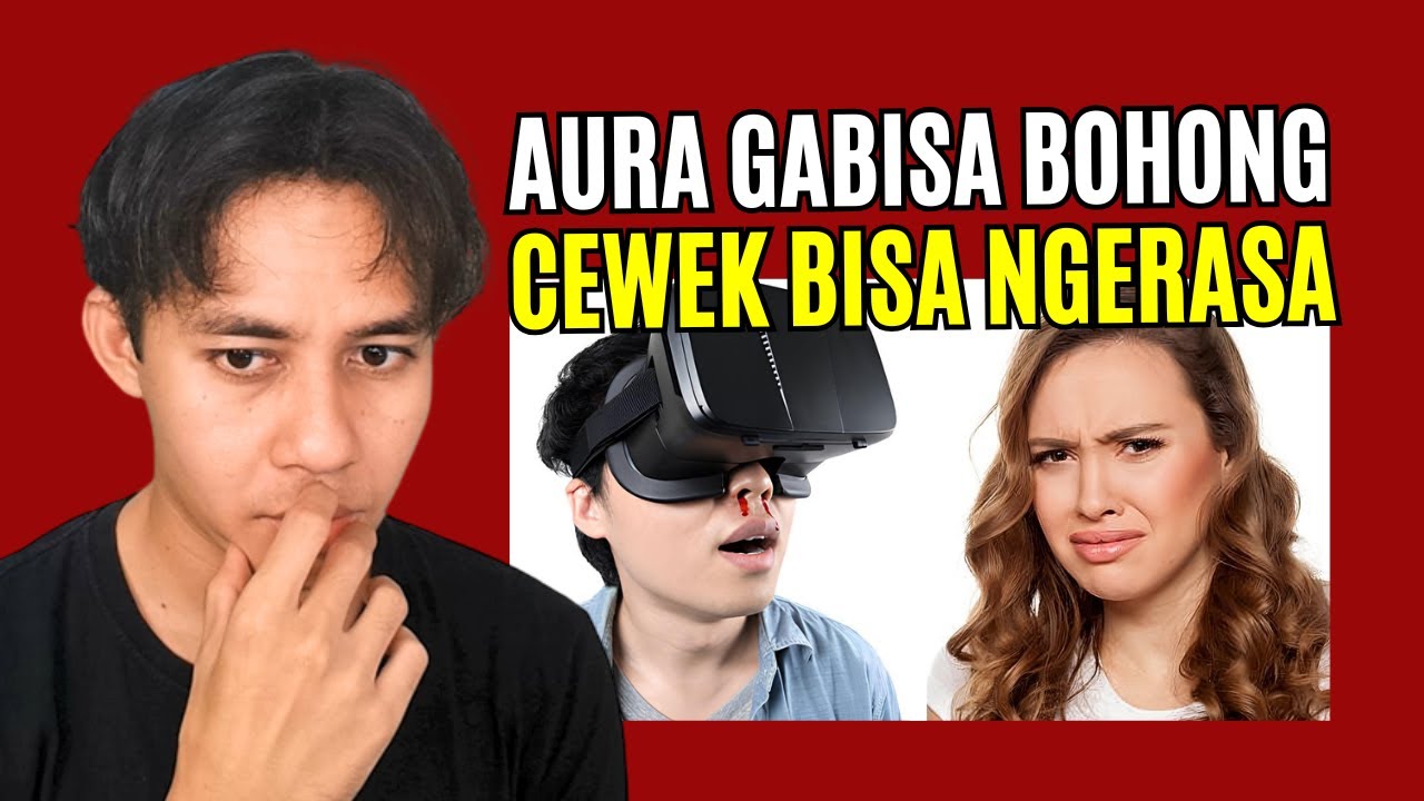 Cewek Bisa Tau Lo Suka Ngebok*p (Aura Lemah Cowok Pecandu)