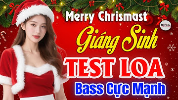 MỞ TO NHẠC GIÁNG SINH TEST LOA 8D CỰC CHUẨN 2026, LK Disco Remix BASS CĂNG CỰC Merry Chrismast