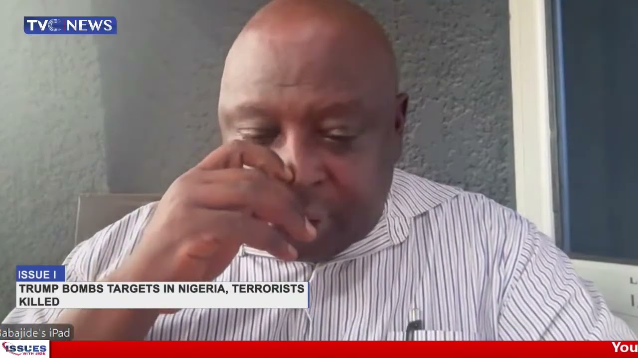 Issues With Jide | Trump Bombs Targets In Nigeria, Terrorists Killed