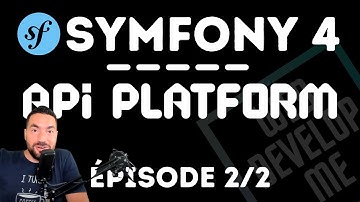 CREER UNE API AVEC SYMFONY 5 - EPISODE 2 - APIPLATFORM