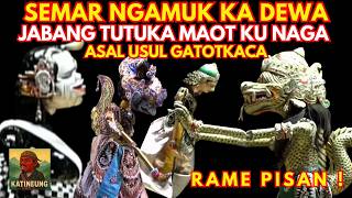 Semar Ngamuk Ka Dewa  Jabang Tutuka Maot Ku Naga Percona  Wayang Golek Asep Sunandar Sunarya