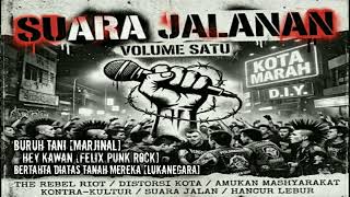 Suara Jalanan Kompilasi Lagu Punk Perlawanan  marjinal Felix Lukanegara