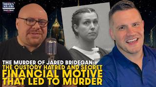 Jared Bridegan Case: The Custody Hatred and Secret Financial Motive That Led to Murder